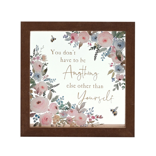 The Cottage Garden Framed Square Glass Plaque - Be Yourself