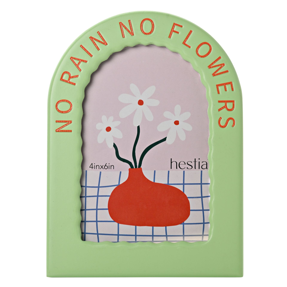 Hestia Pale Green Frame 4" x 6" - No Rain No Flowers