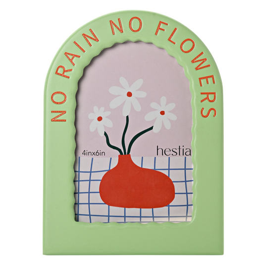 Hestia Pale Green Frame 4" x 6" - No Rain No Flowers